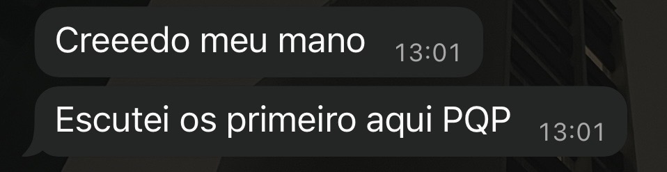 Primeiro a escutar - impressionado